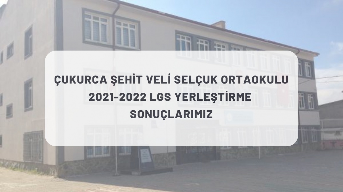 2021-2022 Lise Yerleştirme Sonuçlarımız